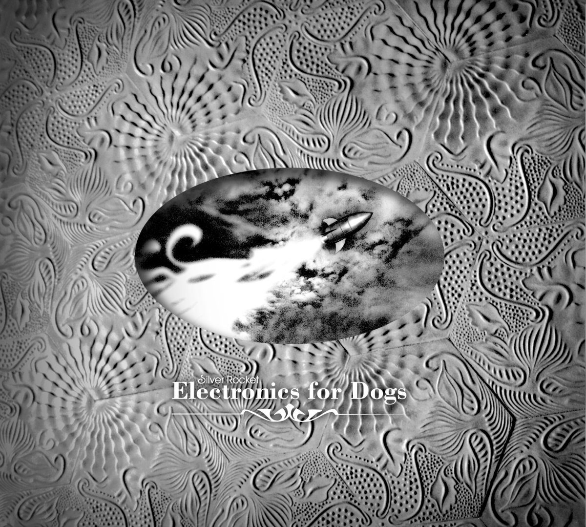 Silver Rocket — Electronics For Dogs (2002) album cover